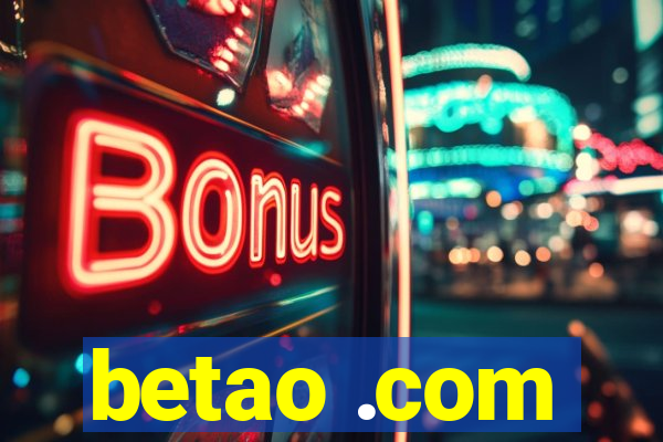 betao .com