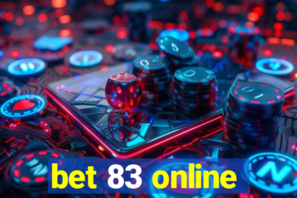 bet 83 online