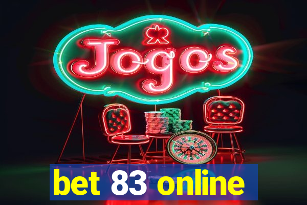 bet 83 online