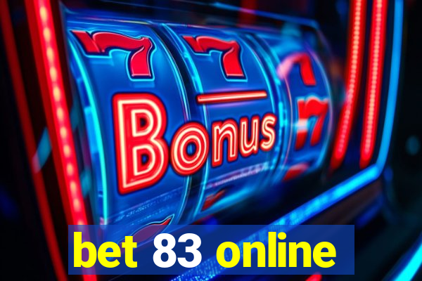 bet 83 online