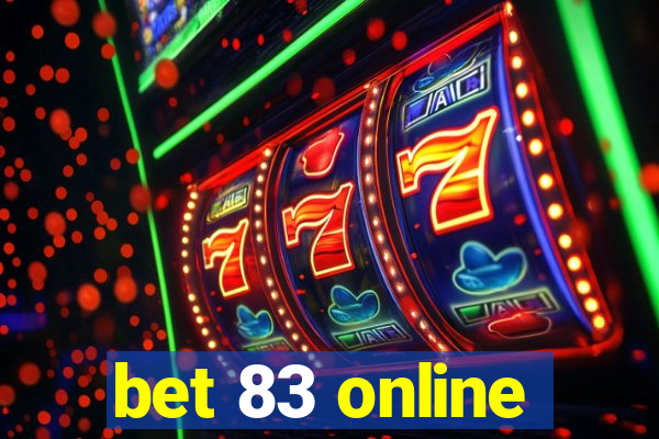 bet 83 online