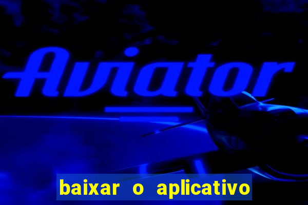 baixar o aplicativo da major sport