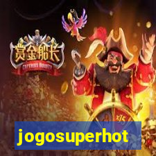 jogosuperhot