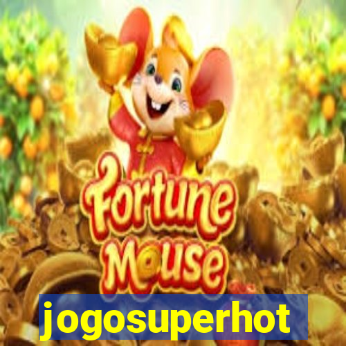 jogosuperhot