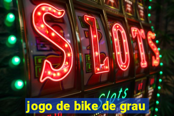 jogo de bike de grau