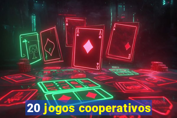 20 jogos cooperativos