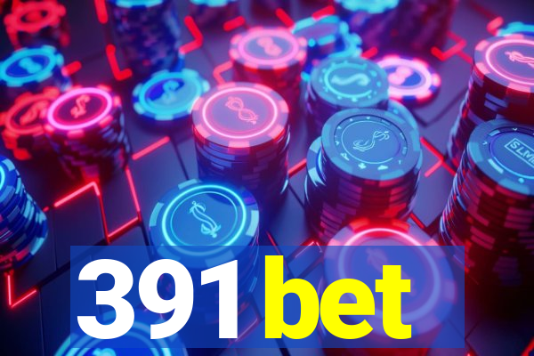 391 bet