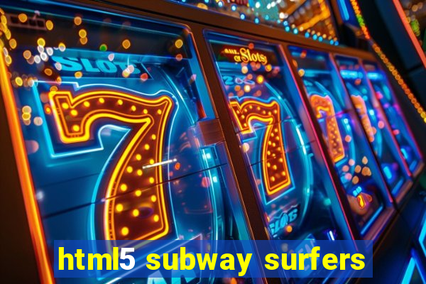 html5 subway surfers