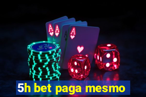 5h bet paga mesmo