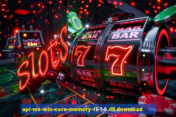 api-ms-win-core-memory-l1-1-6.dll download