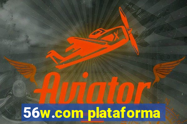 56w.com plataforma