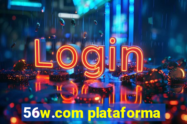 56w.com plataforma