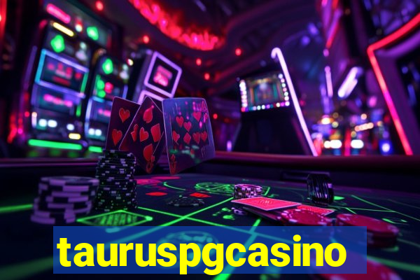 tauruspgcasino