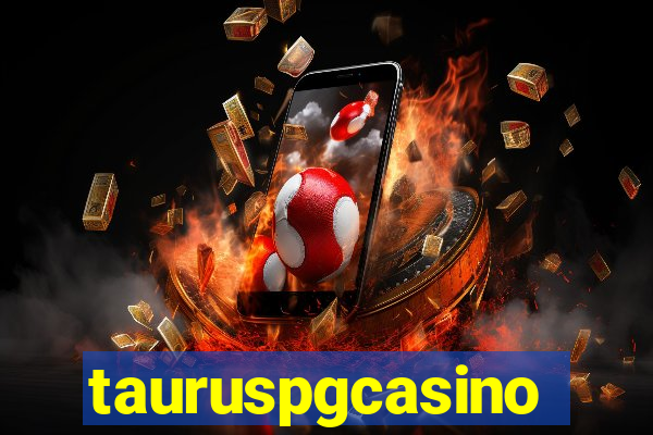 tauruspgcasino