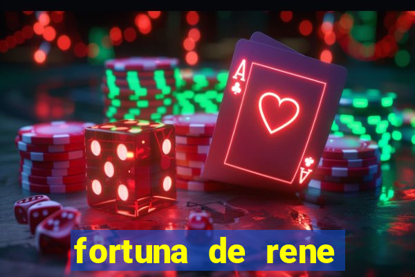 fortuna de rene terra nova