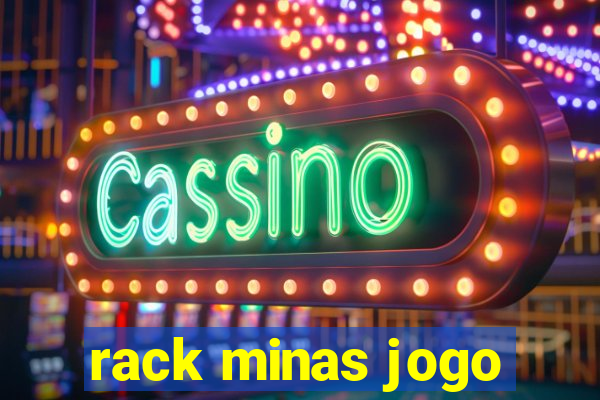 rack minas jogo