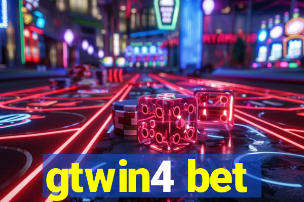 gtwin4 bet