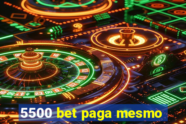 5500 bet paga mesmo