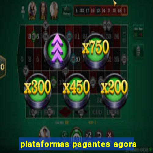 plataformas pagantes agora