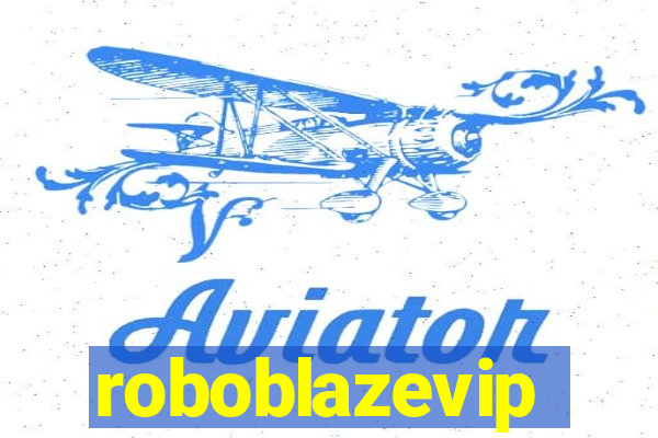 roboblazevip