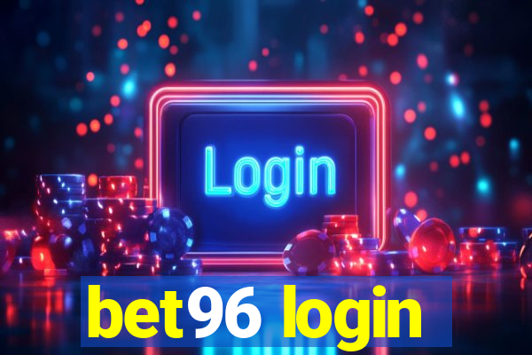 bet96 login