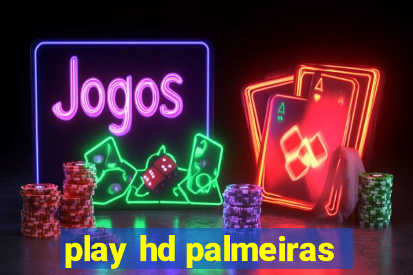 play hd palmeiras