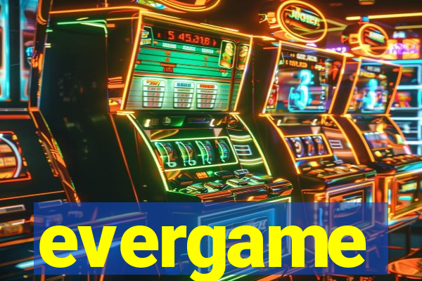 evergame