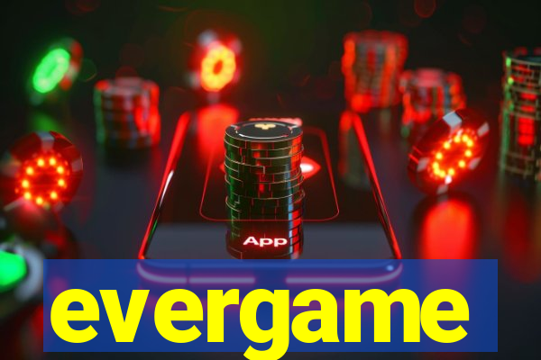 evergame