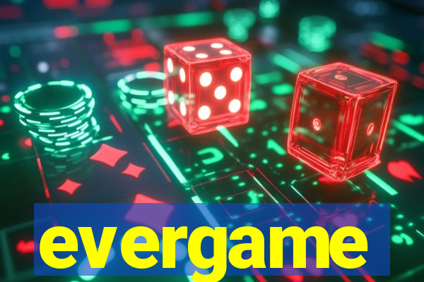 evergame