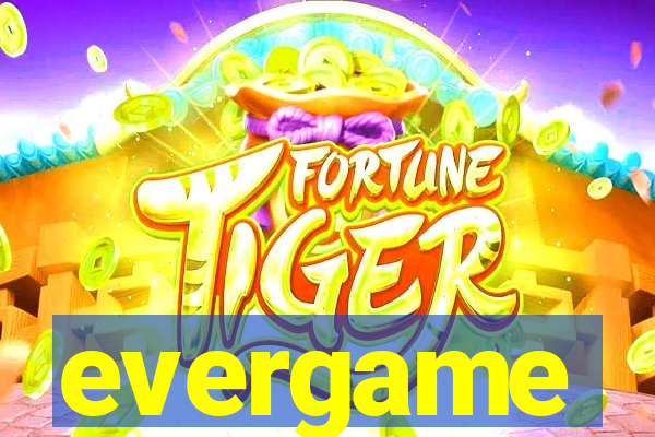 evergame