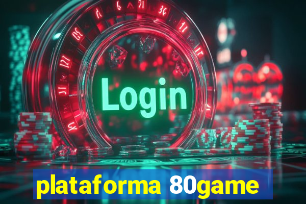 plataforma 80game