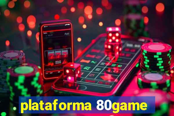 plataforma 80game