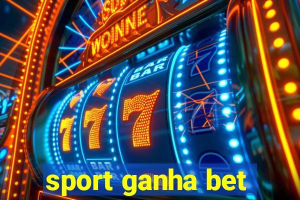 sport ganha bet