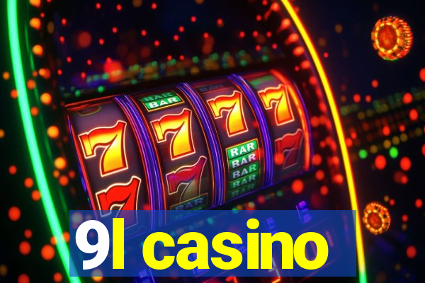 9l casino