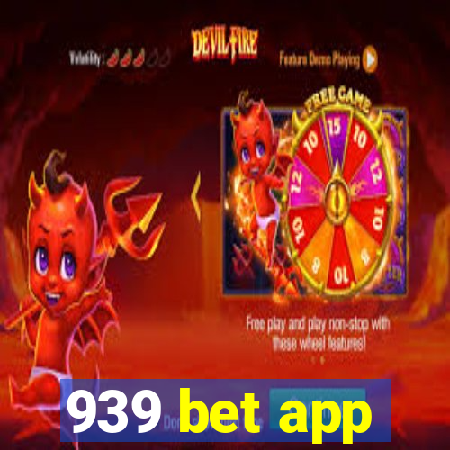 939 bet app