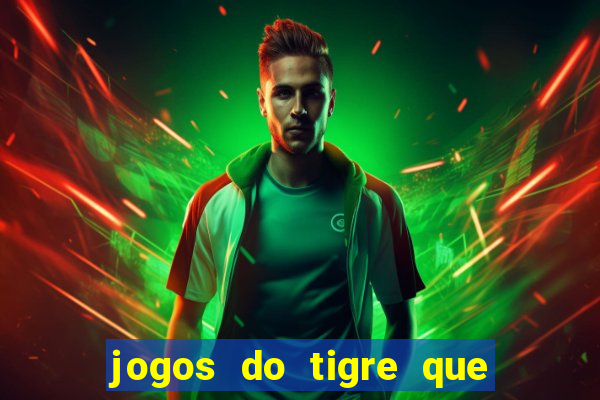 jogos do tigre que dao bonus no cadastro