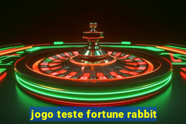 jogo teste fortune rabbit