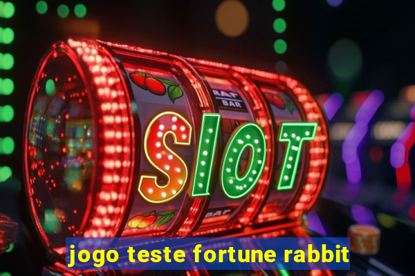 jogo teste fortune rabbit