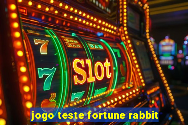 jogo teste fortune rabbit