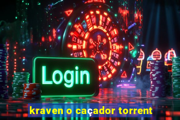 kraven o caçador torrent