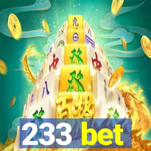 233 bet