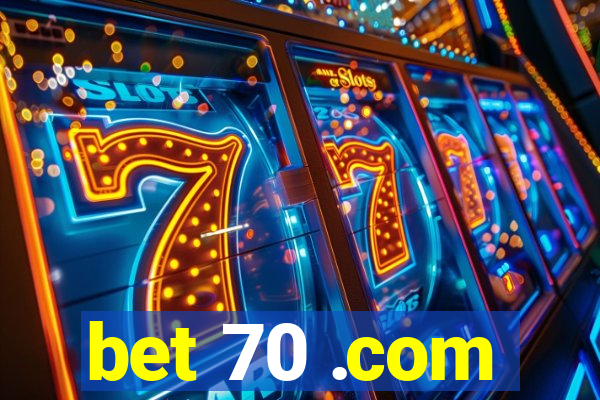 bet 70 .com