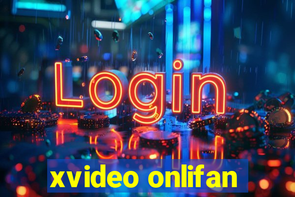 xvideo onlifan