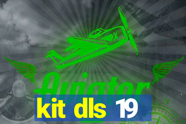 kit dls 19