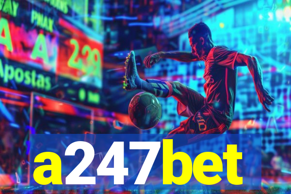 a247bet