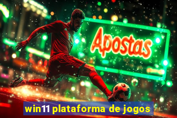 win11 plataforma de jogos