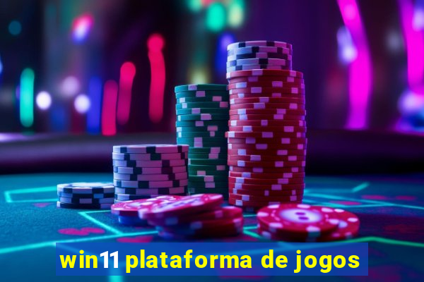 win11 plataforma de jogos