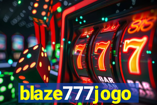 blaze777jogo