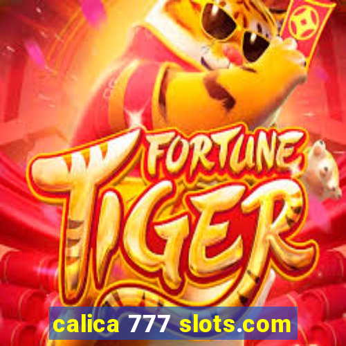 calica 777 slots.com