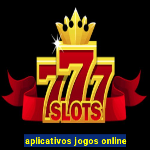 aplicativos jogos online